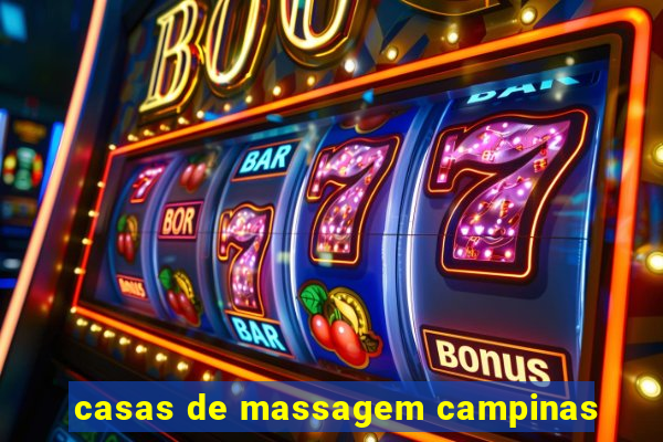 casas de massagem campinas